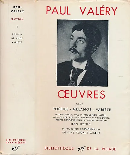 Oeuvres de Paul Valery, Tome I : Poesies - Melange - Variete