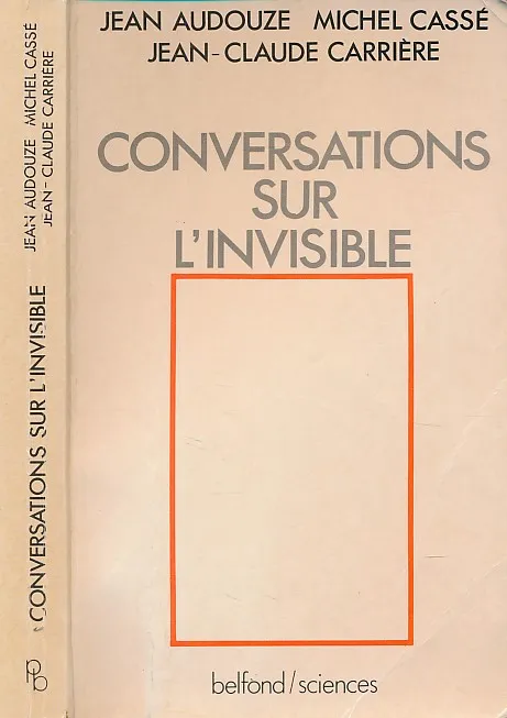 Conversations sur l'invisible