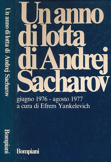 Un anno di lotta di Andrej Sacharov