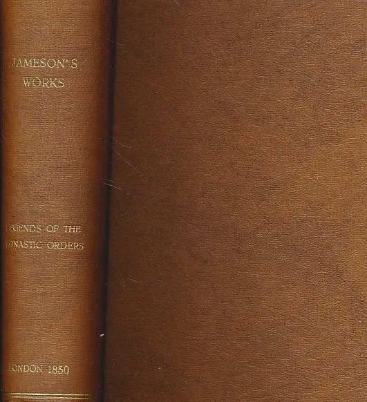 Legends Of The Monastic Orders As Represented In The Fine Arts.