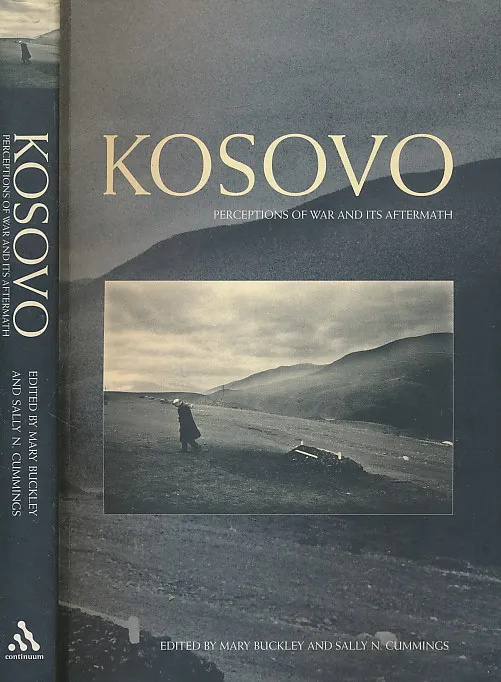 Kosovo: Perceptions of War and its Aftermath
