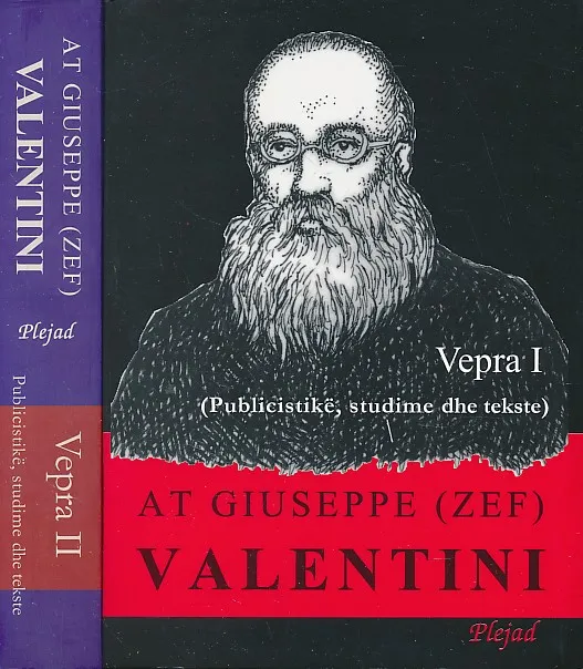 Publicistike, studime dhe tekste Vepra I-II Giuseppe (Zef) Valentini