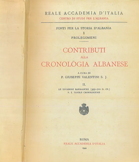 Contributi alla cronologia albanese II. Le invasioni barbariche (395-700 d. Cr.) Parte I: Tavole cronologiche