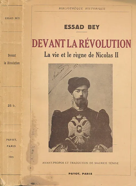 Devant la Révolution - la Vie et le Regne de Nicolas II