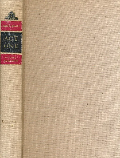 Act One: An Autobiography by Moss Hart