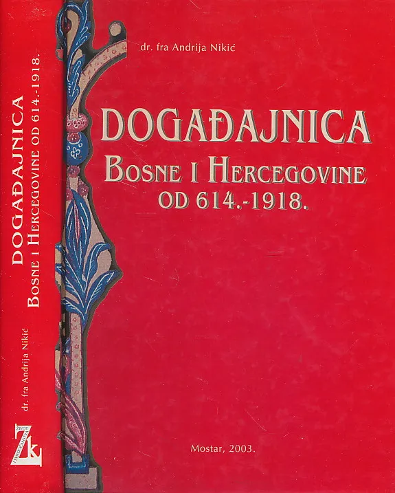 Događajnica Bosne i Hercegovine od 614.-1918.