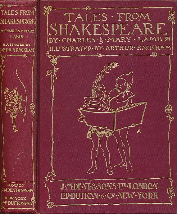 Tales from Shakespeare. By Charles & Mary Lamb. Illustrated by Arthur Rackham.