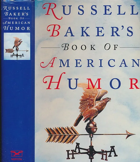 Russell Baker s Book of American Humor