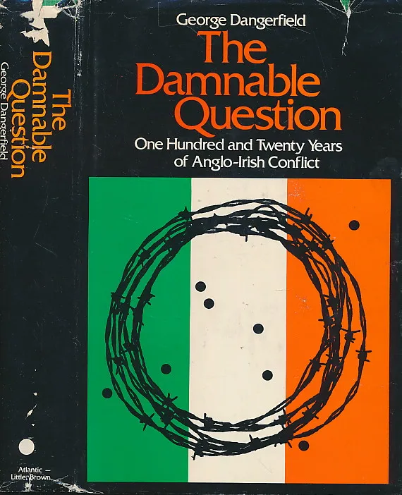 The damnable question: A study in Anglo-Irish relations