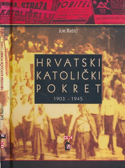 Hrvatski katolički pokret 1903. - 1945.