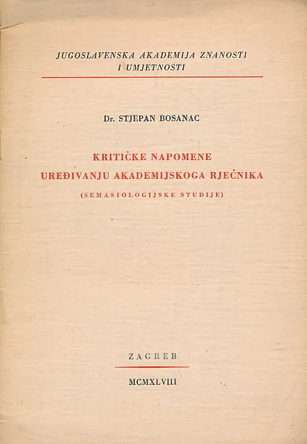 Kritičke napomene uređivanju Akademijskoga rječnika