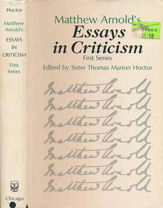 Matthew Arnold s Essays in Criticism