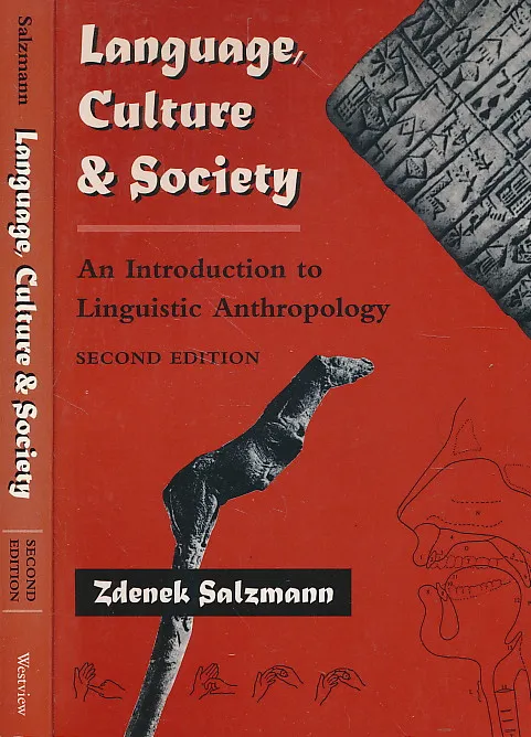 Language, Culture, And Society: An Introduction To Linguistic Anthropology