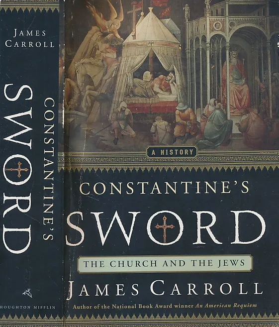 Constantine's Sword: The Church and the Jews, A History