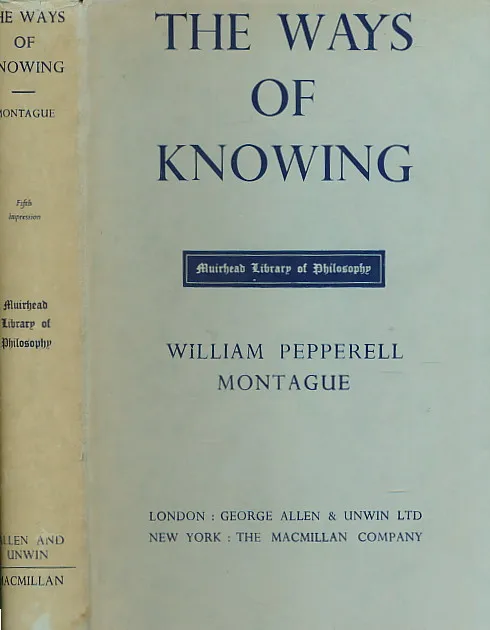 The Ways of Knowing or the Methods of Philosophy