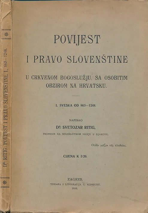 Povijest i pravo slovenštine u crkvenom bogoslužju, sa osobitim obzirom na Hrvatsku
