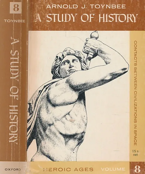 A Study of History, Vol 8 : Heroic Ages Contacts between Civilizations in Space