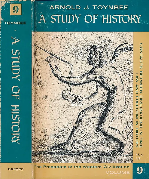 A Study of History, Vol 9 : Contacts between Civilizations in Time (Renaissances); Law and Freedom in History; The Prospects of the Western Civilization