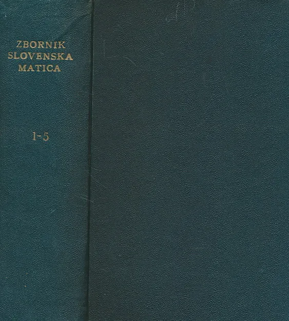 ZBORNIK na svetlo daje Slovenska Matica v Ljubljani I-V