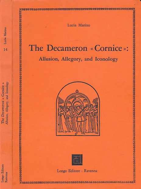The Decameron Cornice: Allusion Allegory, and Iconology