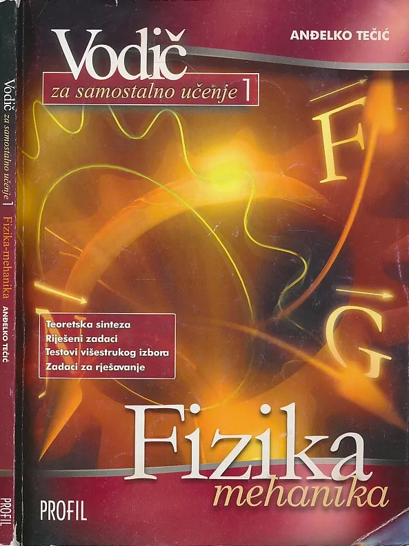 Vodič za samostalno učenje 1 : fizika : mehanika