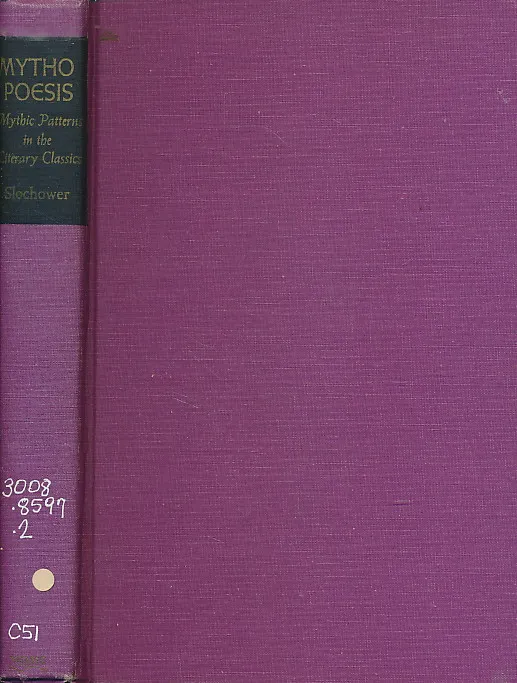 Mythopoesis: Mythic Patterns in the Literary Classics