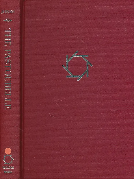 The pastourelle; a study of the origins and tradition of a lyric type