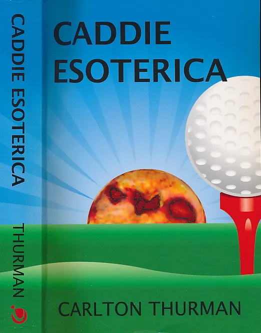 Caddie Esoterica
