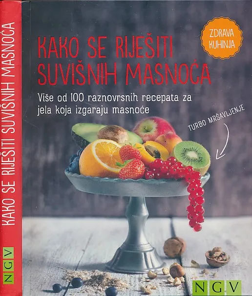 Kako se riješiti suvišnih masnoća