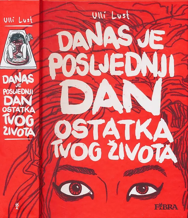 Danas je posljednji dan ostatka tvog života