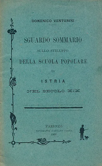 Sguardo sommario sullo sviluppo della scuola popolare in Istria nel seccolo XIX