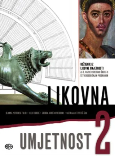 Likovna umjetnost 2 udžbenik iz likovne umjetnosti za 2. razred srednjih škola s četverogodišnjim programom