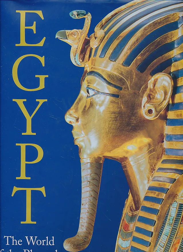 Egypt : The World of the Pharaohs