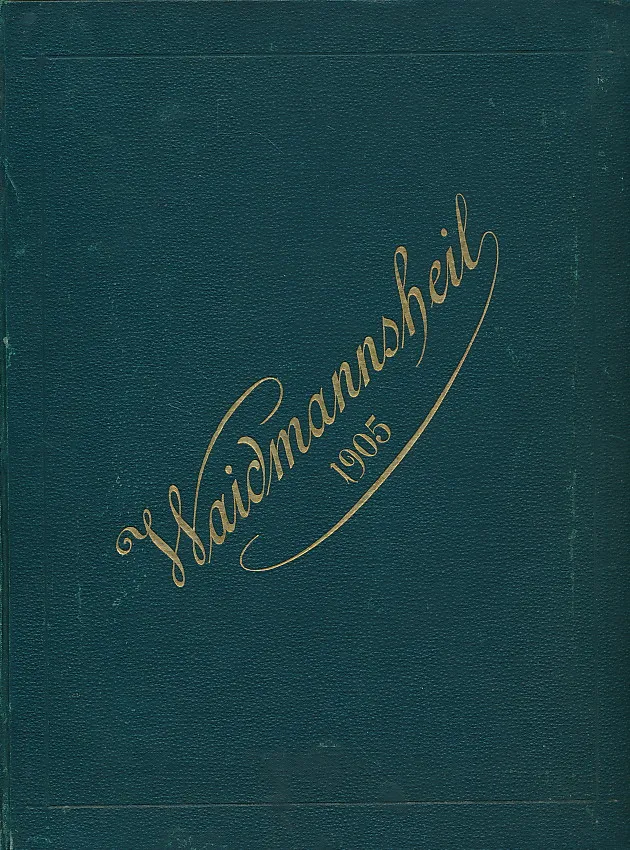 Waidmannsheil. Illustrierte Zeitschrift für Jagd, Fischerei, Schützen- und Hundewesen.