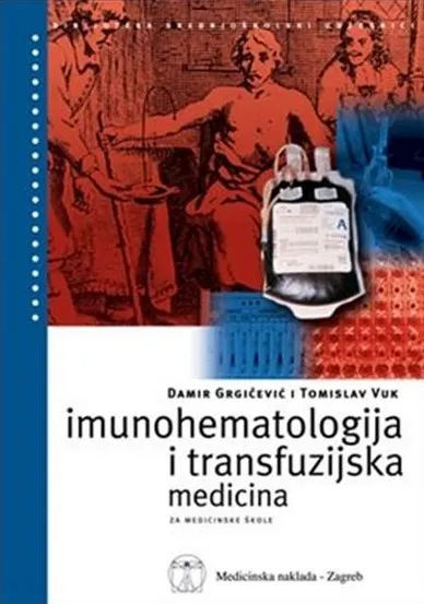 Imunohematologija i transfuzijska medicina udžbenik za srednje medicinske škole