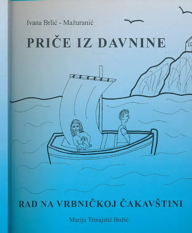 Priče iz davnine (izbor na vrbničkoj čakavštini))