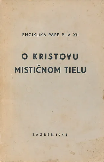 O Kristovu mističnom tielu. Enciklika Pape Pija XII
