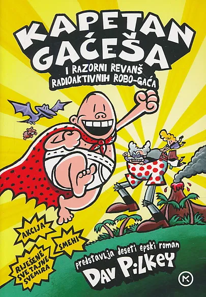 Kapetan Gaćeša i razorni revanš radioaktivnih robo-gaća 10