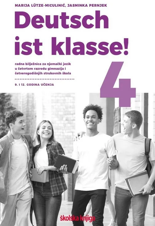 Deutsch ist klasse! 4 radna bilježnica za njemački jezik u četvrtom razredu gimnazija i četverogodišnjih strukovnih škola