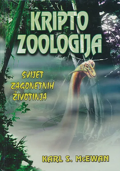 Kripto zoologija : Svijet zagonetnih životinja