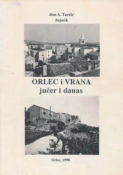 Orlec i Vrana jučer i danas
