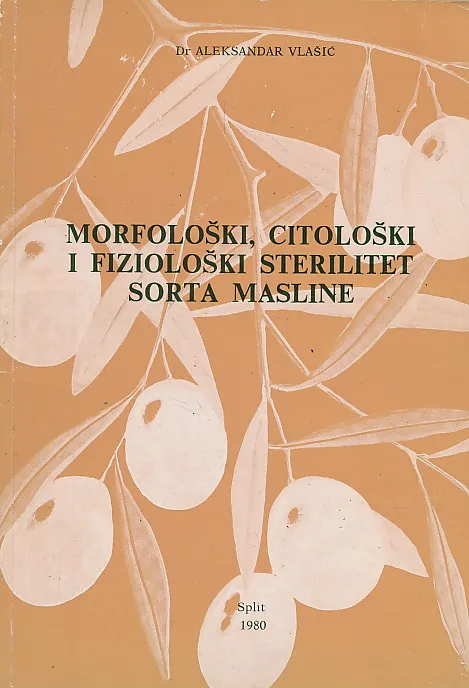 Morfološki, citološki i fiziološki sterilitet sorta masline