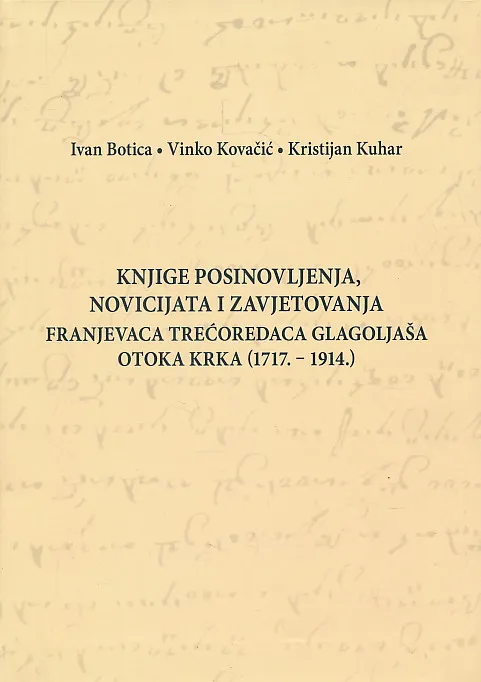 Knjige posinovljenja, novicijata i zavjetovanja franjevaca trećoredaca glagoljaša otoka Krka (1717. - 1914.)
