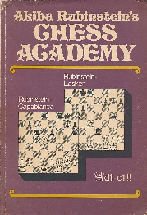 Akiba Rubinstein s Chess Academy