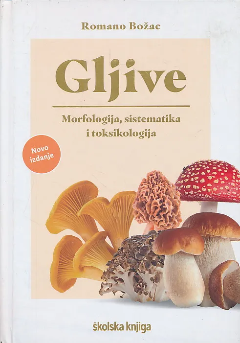 Gljive : Morfologija, sistematika i toksikologija