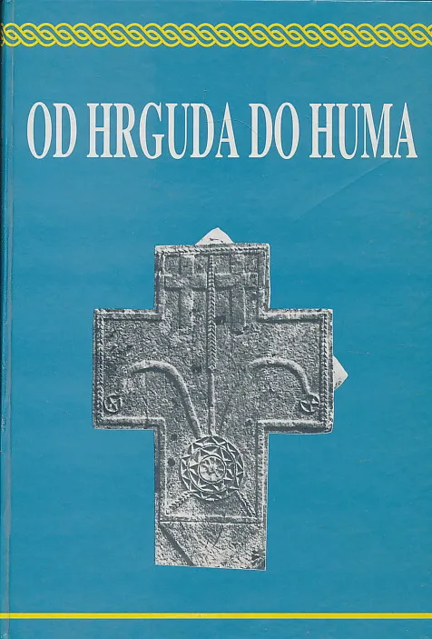 Od Hrguda do Huma - Rotimlja i Stjepan Krst