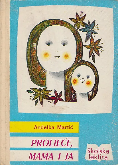 Proljeće, mama i ja