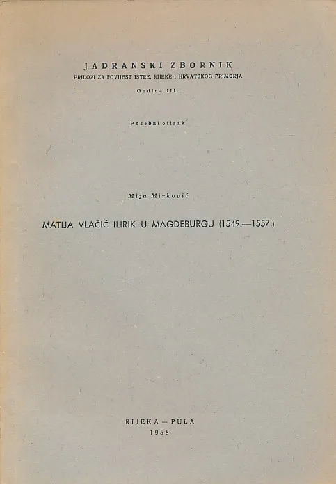 Matija Vlačić Ilirik u Magdeburgu (1549.-1557.)