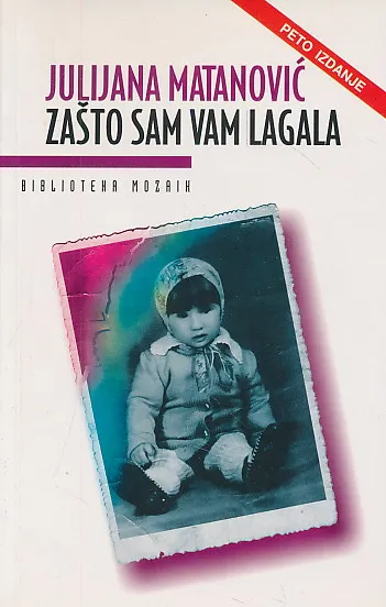 Zašto sam vam lagala