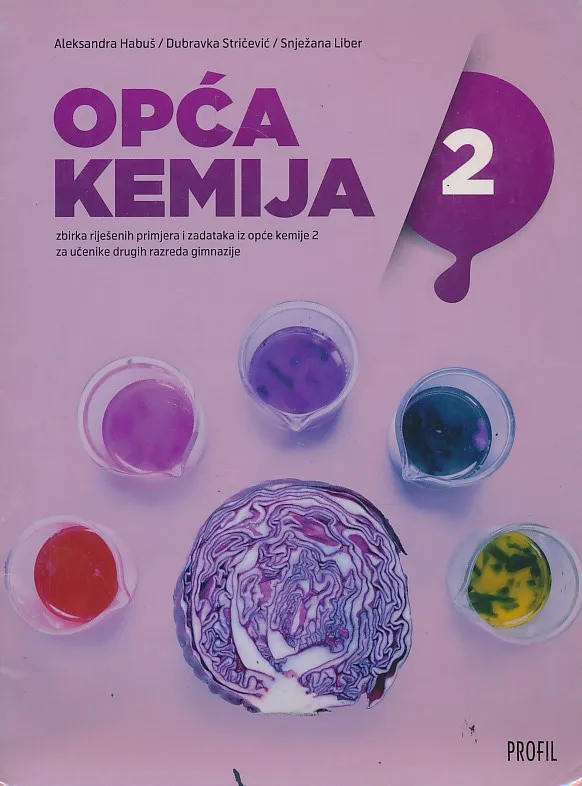 Opća kemija 2 zbirka riješenih primjera i zadataka za učenike drugih razreda gimnazije